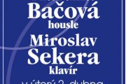 MARTINA BAČOVÁ – HOUSLE, MIROSLAV SEKERA – KLAVÍR 2. 4. 2024