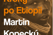 KROKY PO ETIOPII - MARTIN KOPECKÝ 10.4. 2024